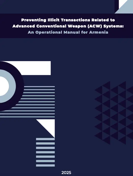 Preventing Illicit Transactions Related to Advanced Conventional Weapon (ACW) Systems: An Operational Manual for Armenia